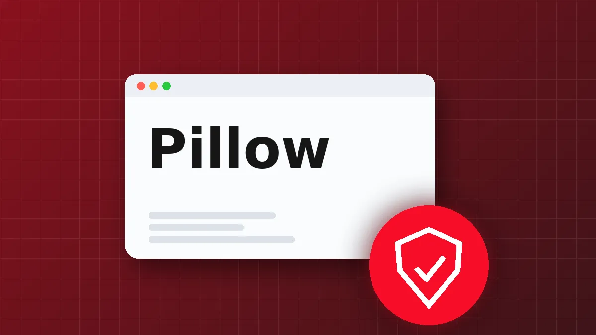 Pillow 13.0.0 Fixes Vulnerabilities; Python Teams Urged to Update Imaging Library Versions